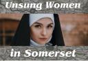 Unsung Women in Somerset by Helen Pugh.